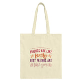 Best Friends Tote Bag, Friends Like Family Gift, Friendship Quote Tote, Sentimental Gift, Appreciation Tote Bag - Tawshia
